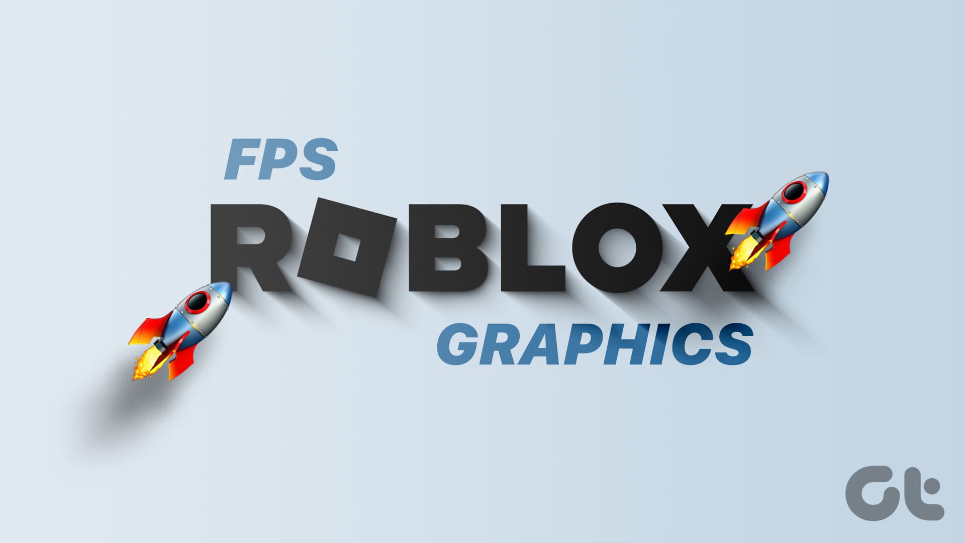如何提高 Roblox 中的图形和 FPS - Tech Guide
