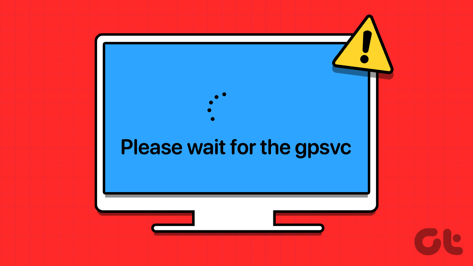修复 Windows PC 卡在“请等待 GPSVC”屏幕上的 6 种方法
