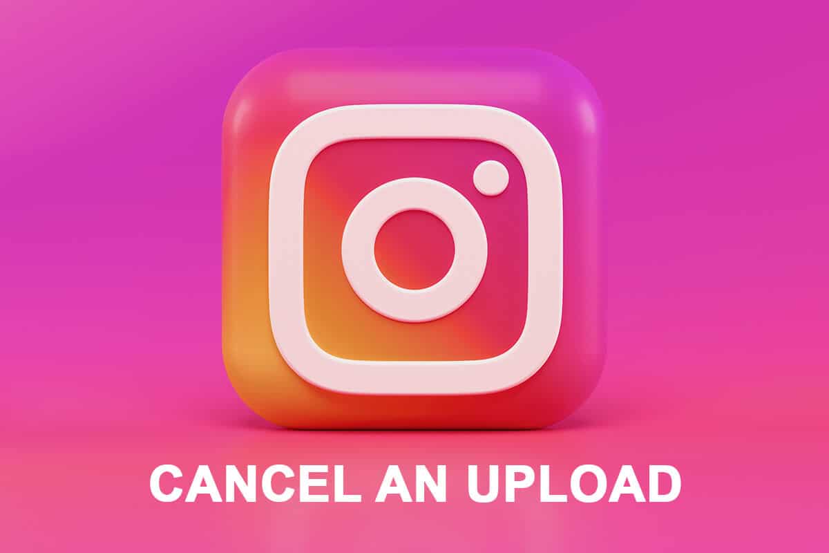 如何在 Instagram 应用中取消上传